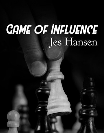Game of Influence by Jes Hansen - Click Image to Close